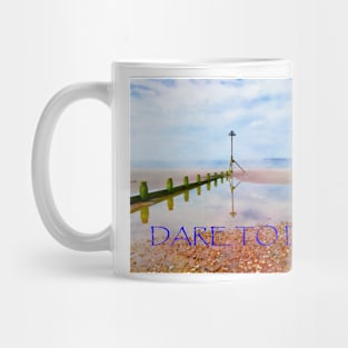 DARE TO DREAM Mug